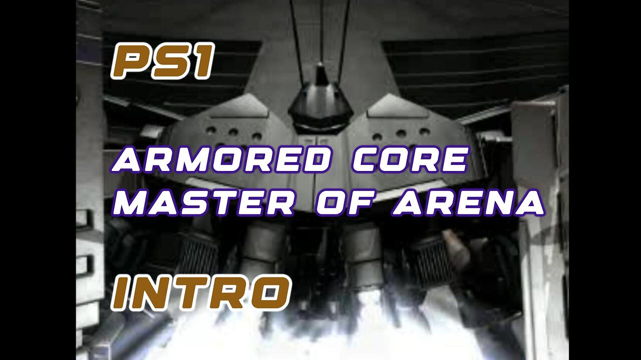 PS1 Intro - Armored Core: Arena Battle Cinematic