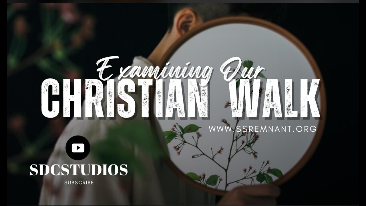 Examining Our Christian Walk