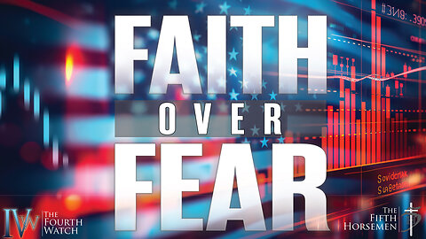 Faith over Fear - The Stock Market turmoil response, praying into the uncertainty with #Jesus