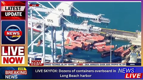 LIVE SKYFOX: Dozens of containers overboard in Long Beach harbor , The Trending News and Live