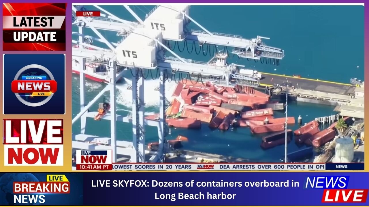 LIVE SKYFOX: Dozens of containers overboard in Long Beach harbor , The Trending News and Live