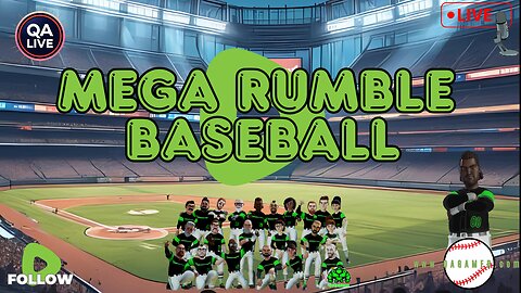 ⚾QAGamer Live | Mega Rumble Baseball Series (Games 17 & 18)