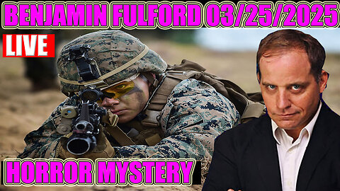 Benjamin Fulford Bombshell 03/25/2025: HORROR MYSTERY, Military Tribunals Begin, JUAN O SAVIN, X22 REPORT, AND WE KNOW