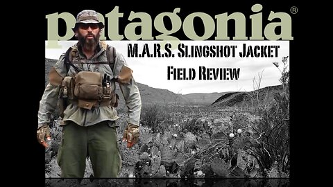 The Levergun Bum Field Review: Patagonia M.A.R.S. Slingshot Jacket