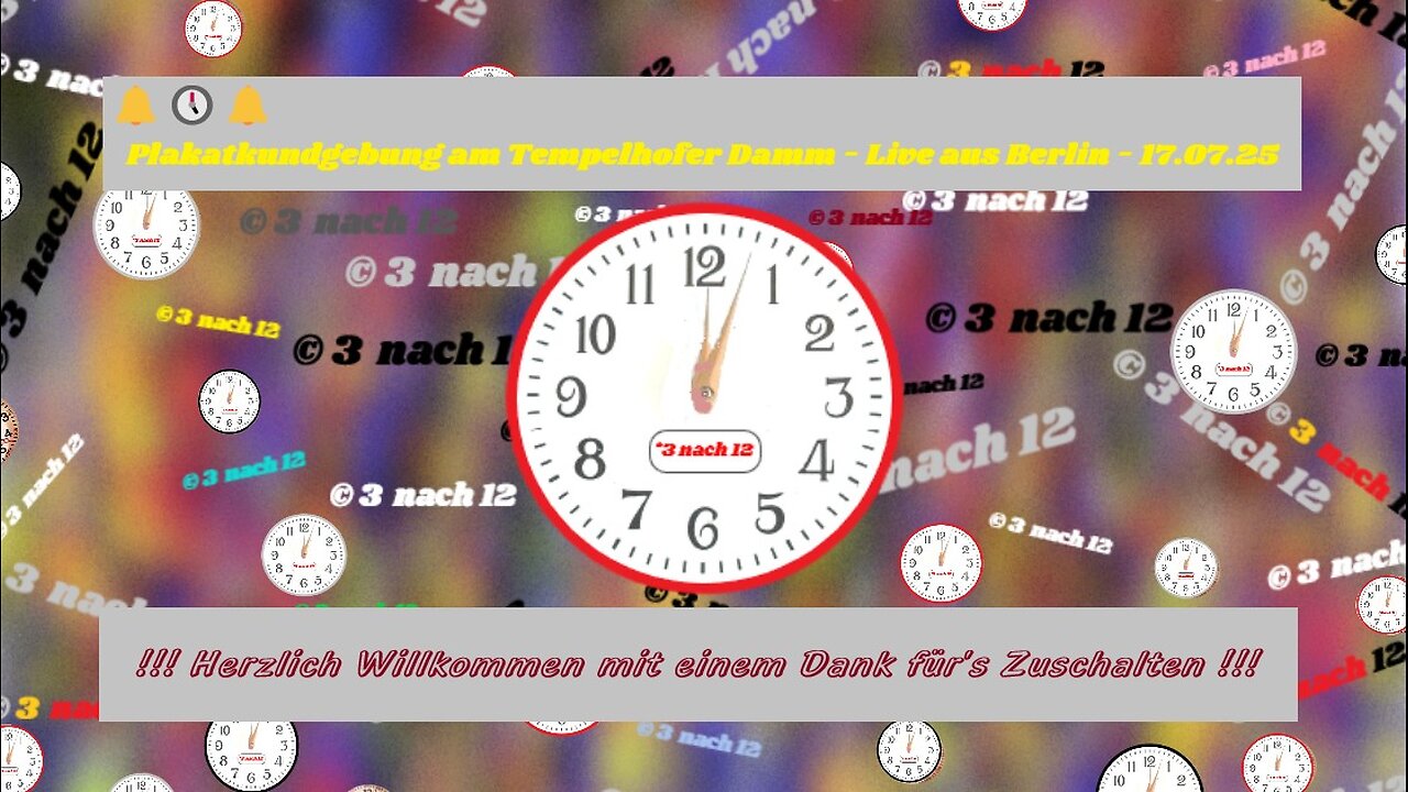 🔔🕔🔔 Plakatkundgebung am Tempelhofer Damm - Live aus Berlin - 17.07.25