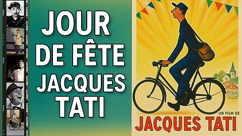 Journey of Laughter: The Timeless Charm of "Jour de Fête"