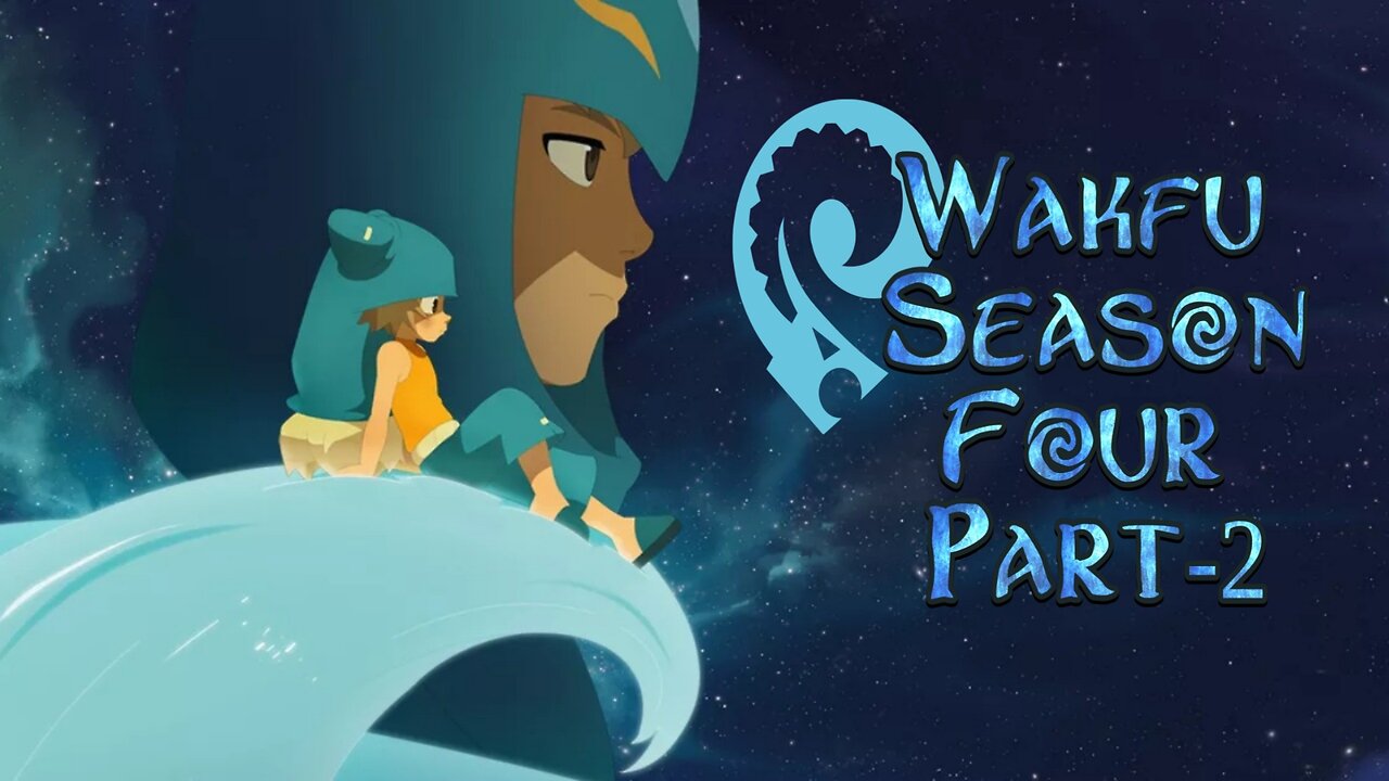 Wakfu season 4 Part-2