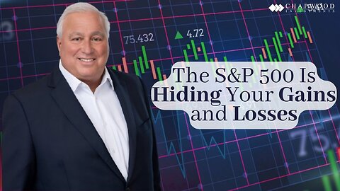 The S&P 500 Is Hiding the Truth About Your Gains and Losses