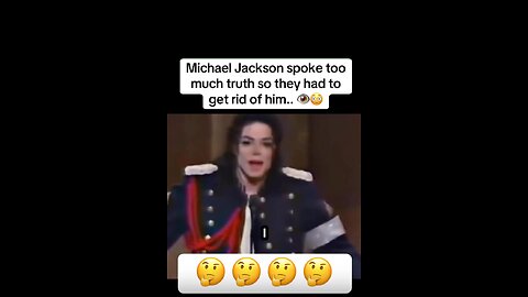 Michael Jackson spoke so much truth