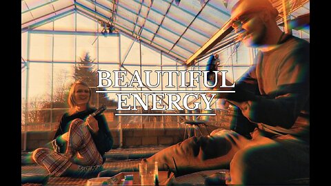 Visual Meditations: BEAUTIFUL ENERGY