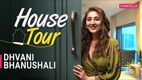 Inside Dhvani Bhanushali’s Luxurious Home | House Tour | Dhvani Bhanushali | PINKVILLA