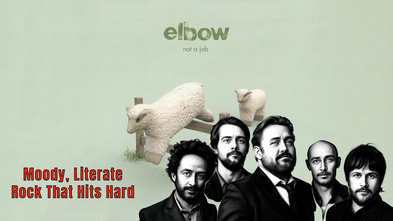 Elbow’s ‘Not a Job’: UK Rock Genius Unleashed from Cast of Thousands!