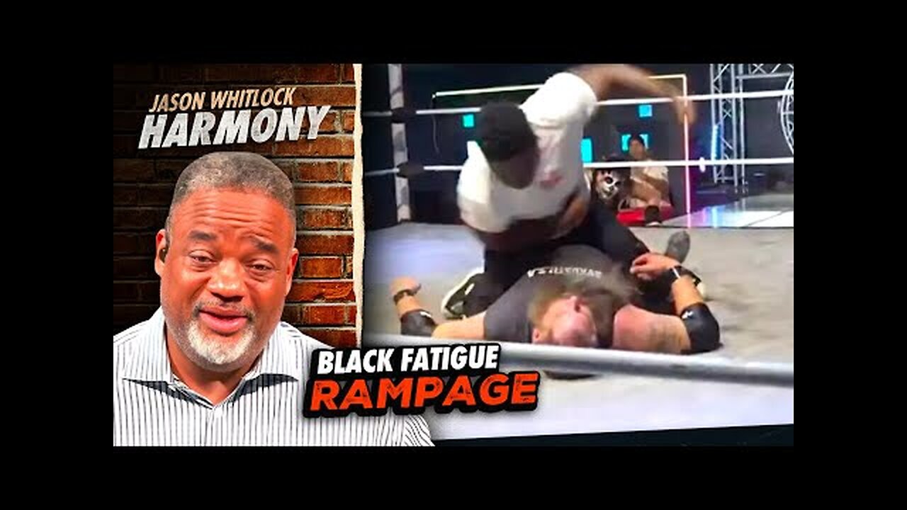 Raja Jackson Unleashes a Black Fatigue Rampage on Wrestler | Jason Whitlock Harmony