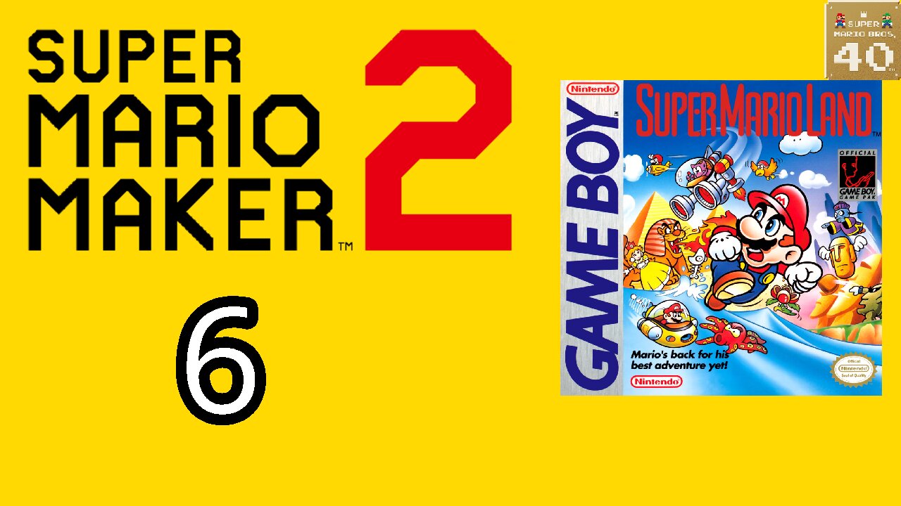 Super Mario Maker 2 #6 Super Mario Land. (40th Anniversary Special)