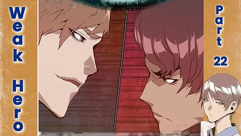 Weak Hero - Part 22