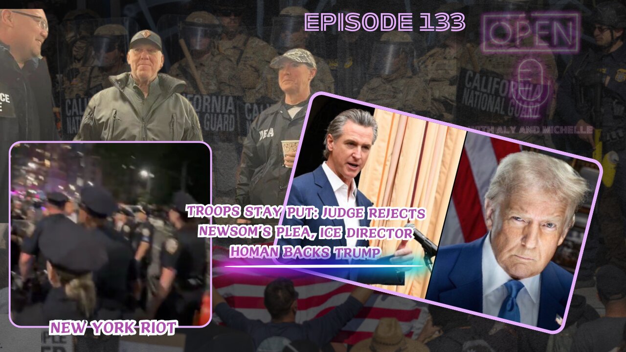 EP.133 Troops Stay Put: Judge Rejects Newsom’s Plea, ICE Director Homan Backs Trump
