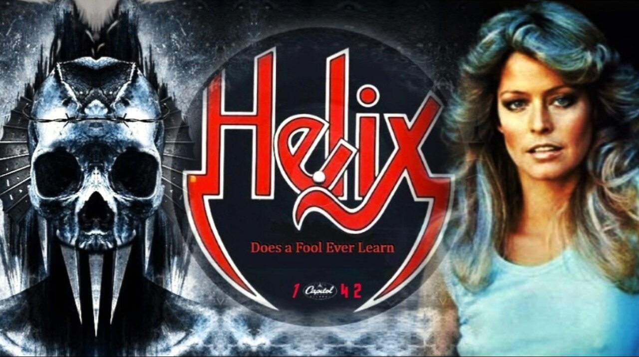 Does a Fool Ever Learn Helix