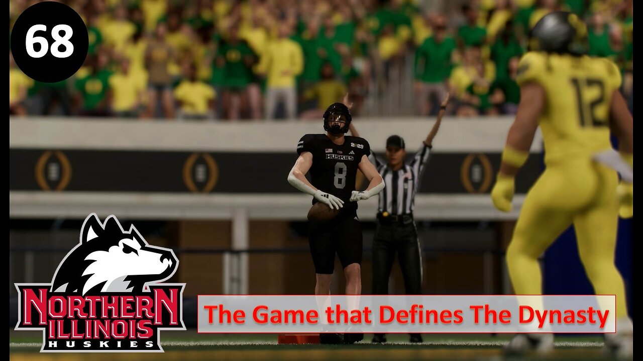 The Game that Defines the Dynasty l College Football 25 NIU Huskies Dynasty l Ep. 68
