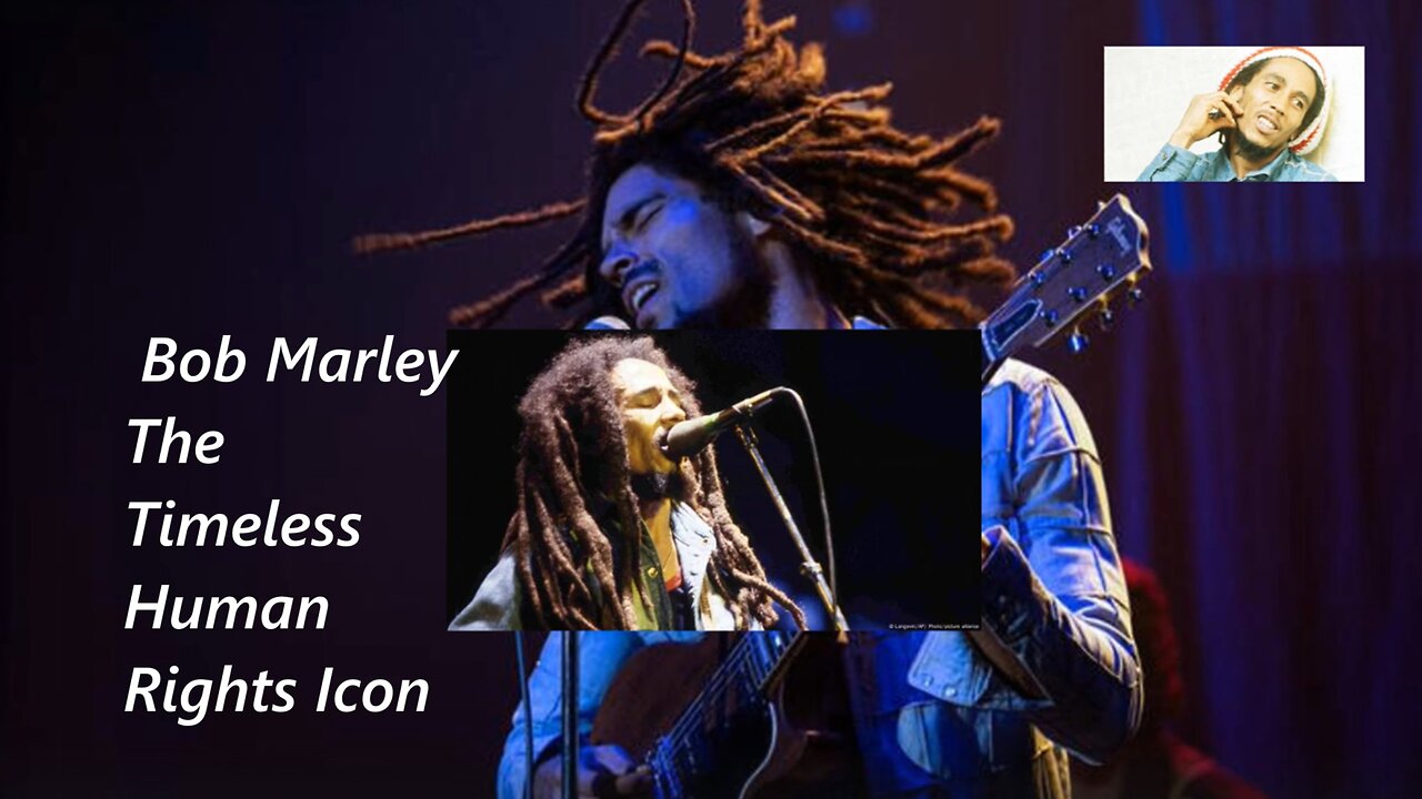 Bob Marley The Timeless Human Rights Icon