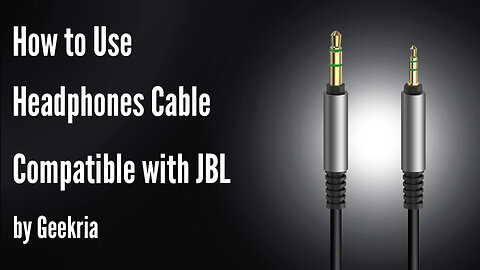 How to Use Headphones Cable Compatible with JBL by Geekria