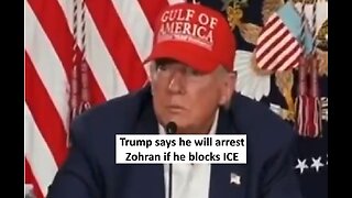 Trump says he will arrest Zohran if he blocks ICE