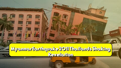 Myanmar Earthquake 2011: Thailand's Shaking Revelation #Earthquake #Myanmar #Thailand