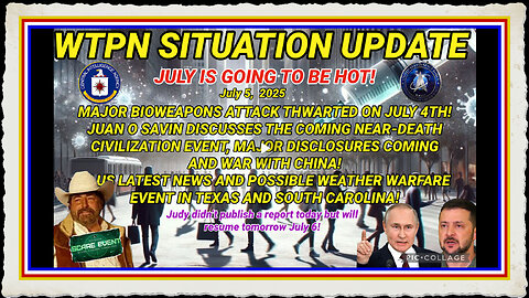 WTPN SITUATION UPDATE 7 5 25