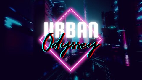 Urban Odyssey Channel Trailer #01