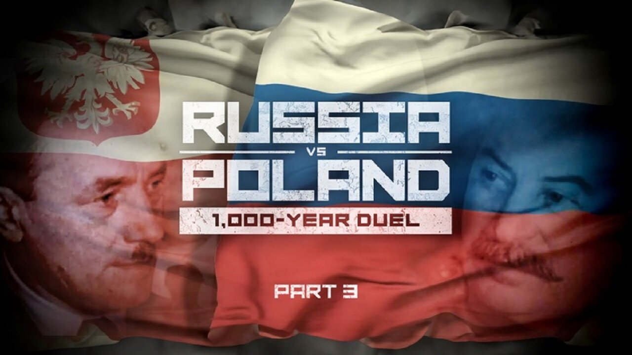 Russia vs Poland. 1000-Year Duel. Part 3