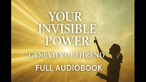Your Invisible Power (1921) by Genevieve Behrend | Full Audiobook | Classic Self-Help & New Thought