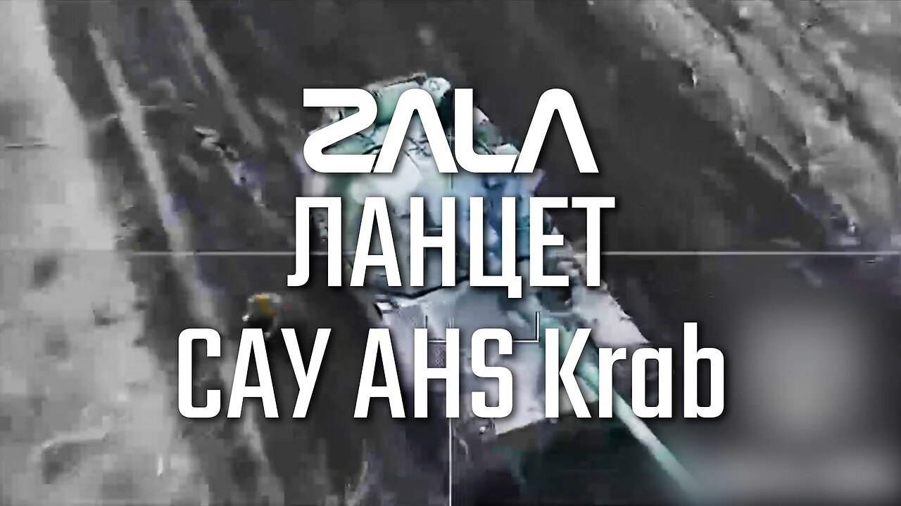 Combat Footage: ZALA Lancet Drones Prevent Ukrainian Krab SPGs from Reaching Combat Positions