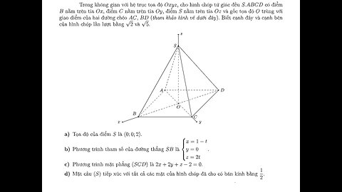 Toán 12: Trong không gian với hệ trục tọa độ Oxyz, cho hình chóp tứ giác đều ( S.ABCD )