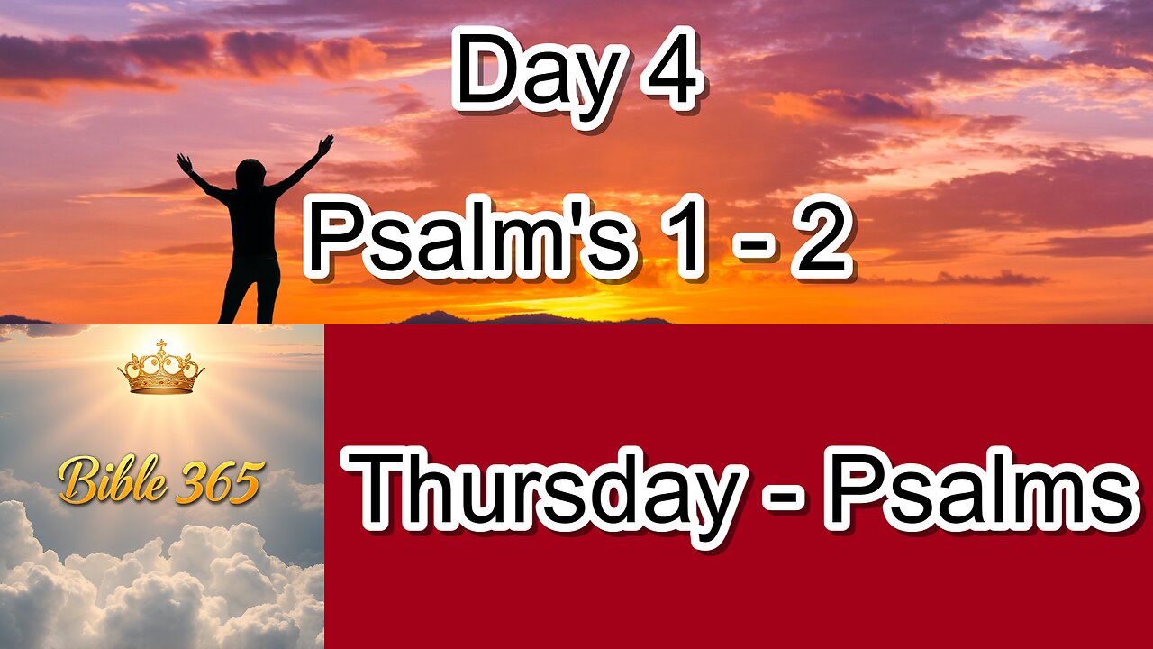 Bible 365 - Day 4: Psalms - Psalms 1-2