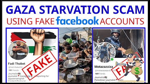 FAKE Facebook ACCOUNTS USED IN GAZA STARVATION SCAM