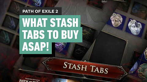 Path of Exile 2 - What Stash Tabs To Buy ASAP