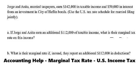 Accounting Help: Jorge and Anita, married taxpayers, earn $142,000 in taxable income and $50,000