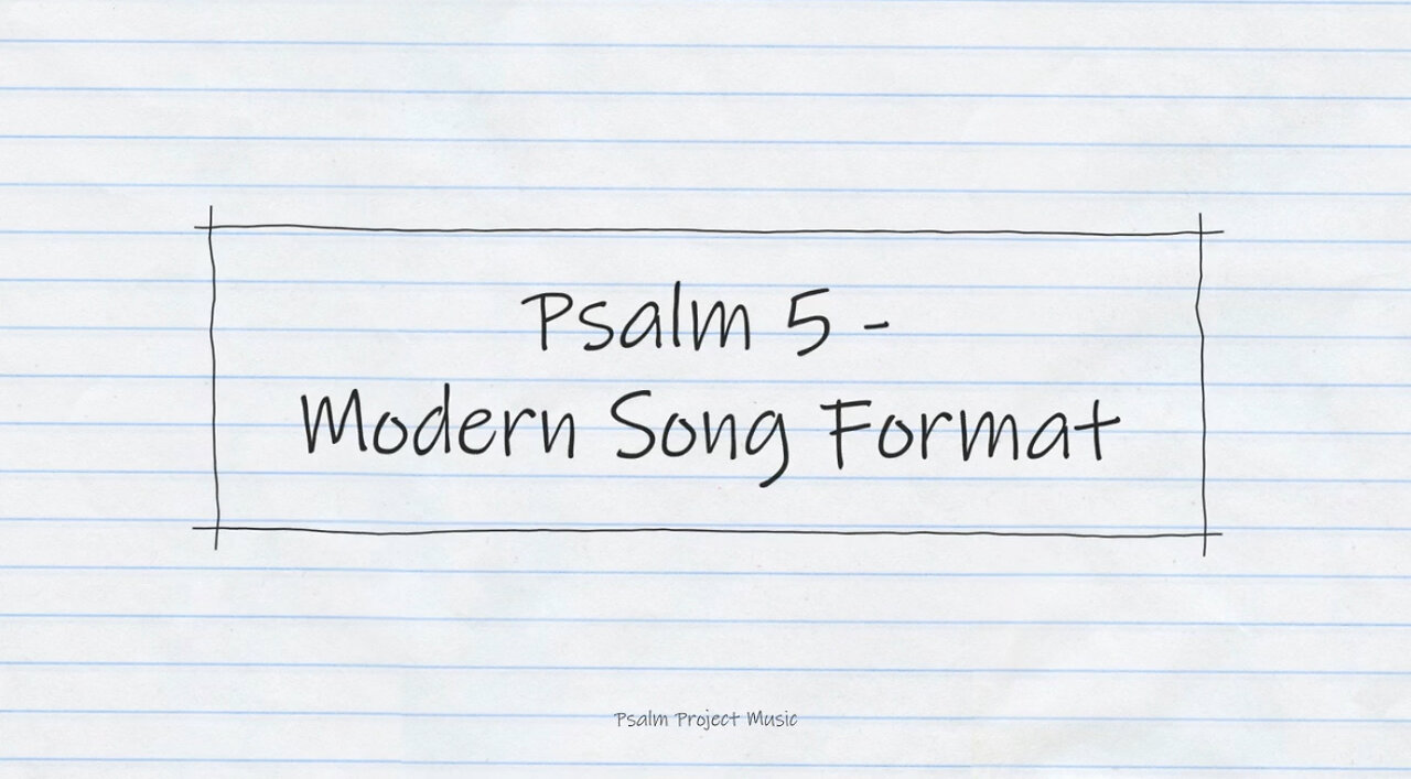 🎶 Psalm 5 (KJV) – Modern Song Format 🎶