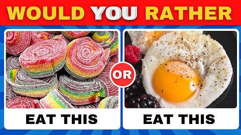 🍩 Would You Rather: The Ultimate Snack Showdown! 🍫
