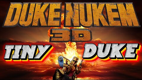 Duke Nukem 3D part 3 tiny Duke
