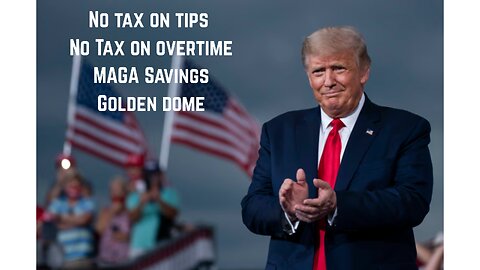 Ep: 14-Trump’s One Big Beautiful Bill: MAGA Savings Account, No Tax On Tips, and More
