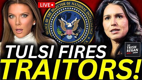 BREAKING: Tulsi Gabbard EXPOSES Deep State 'Traitors'--FIRES THEM ALL in Brutal Purge! More to Come