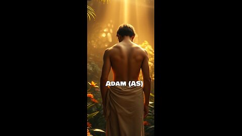 The Astonishing Truth About Adam - The First Human - Stories of the Prophets.