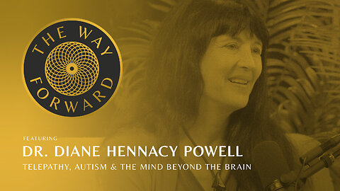 Ep 173: Telepathy, Autism & The Mind Beyond The Brain with Dr. Diane Hennacy Powell