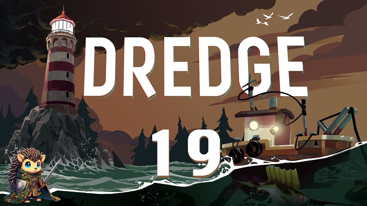 The Ending(s) of Our Story - Dredge BLIND [19]