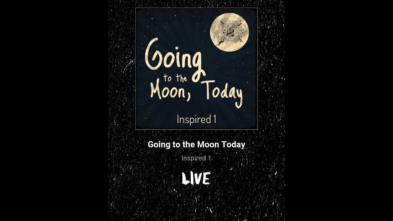 Going to the Moon, Today