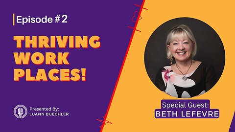 Thriving Workplaces with Beth Lefevre