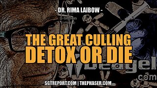 THE GREAT CULLING -- Dr. Rima Laibow