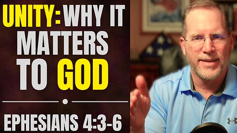 Unity That Is Worth Fighting For | Ephesians 4:3-6 Bible Study