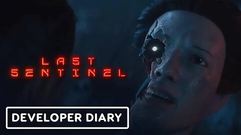 Last Sentinel - Developer Diary Episode 1