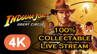 Indiana Jones and the Great Circle - 100% Collectible Stream